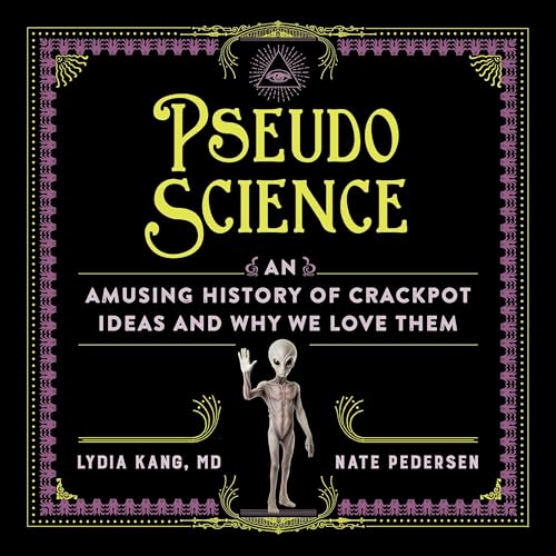 Pseudoscience By Lydia Kang MD, Nate Pedersen